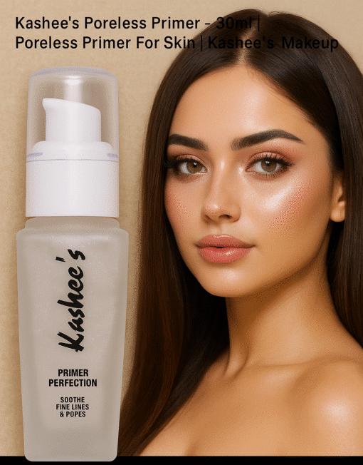 Kashee’s Poreless Primer 30ml Matte Poreless Finish Kashee’s Makeup for Girls
